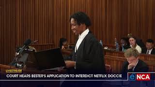 Court hears Bester's application to interdict Netflix doccie