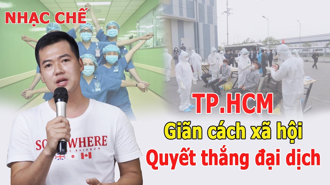 Nhạc chế TP HCM giãn cách xã hội, quyết dẹp yên đại dịch