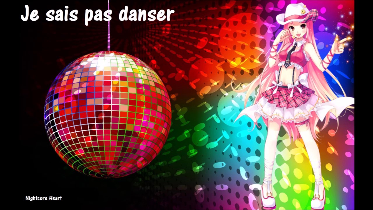 Nightcore Je sais pas danser YouTube
