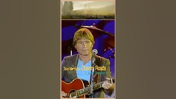 Take Me Home Country Roads  [ John Denver ]