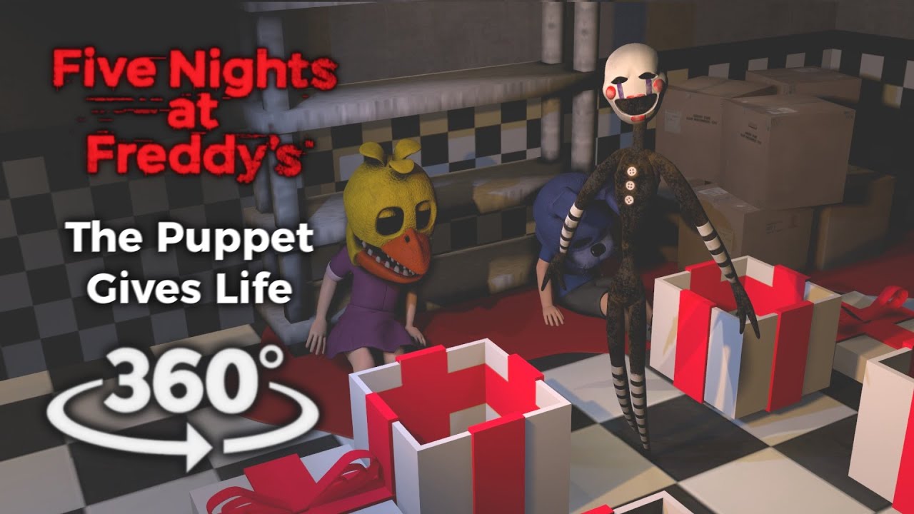360° The Puppet Gives Life FNAF 2 Give Gifts, Give Life Minigame