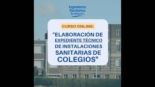 Curso Online "Elaboración de Expediente Técnico de Instalaciones Sanitarias de Colegios"