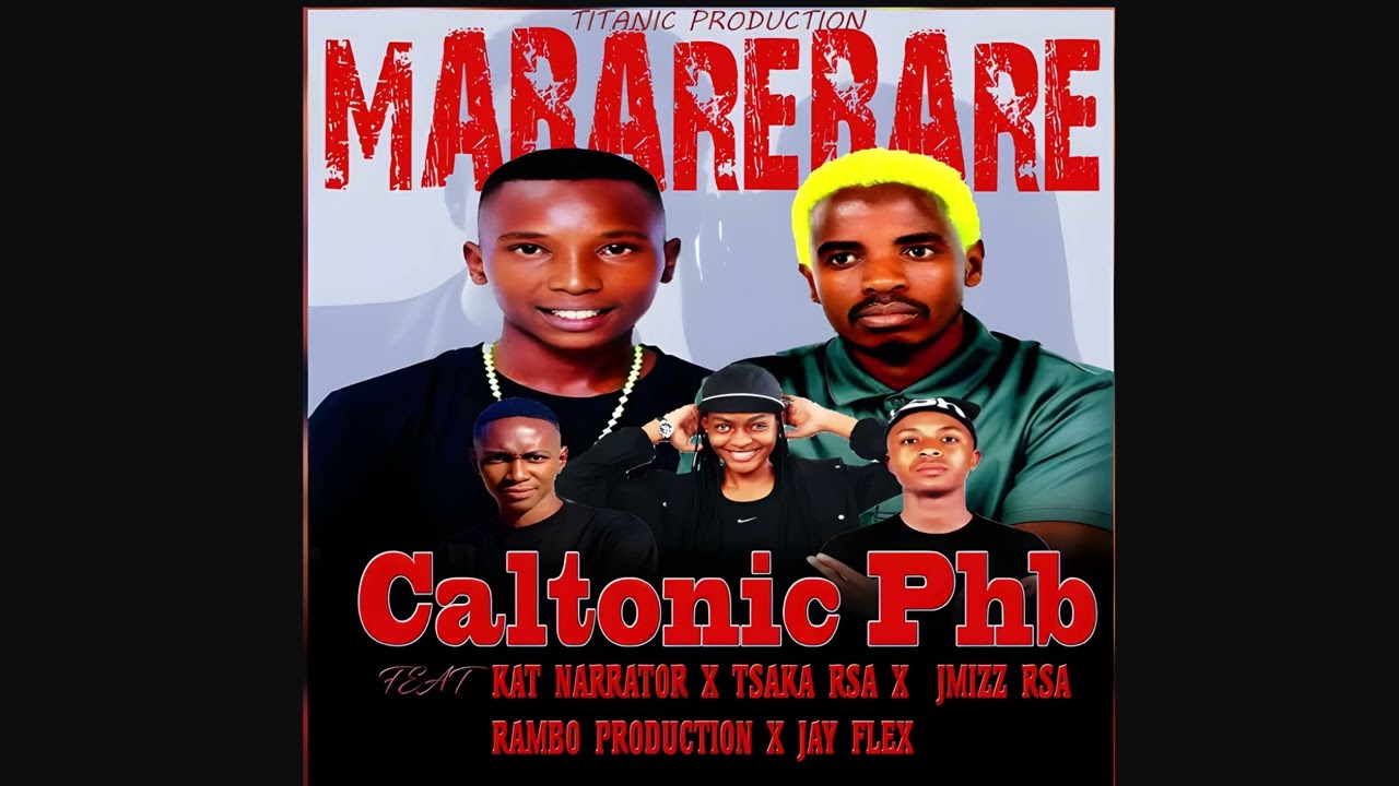 Tsaka RSA & Caltonic Phb - Mabarebare [Feat. Kat Narrator, JmizzRSA, Rambo Production, Jay Flex]