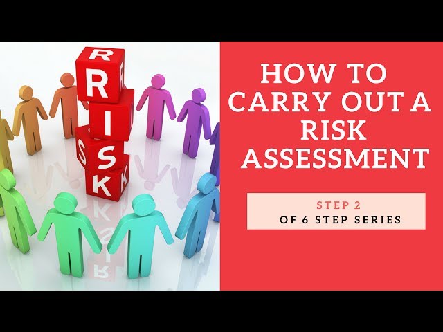 How to Carry Out a Risk Assessment - Step 2 of 6