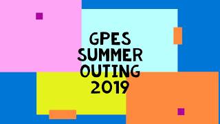 GPES Summer Outing 2019
