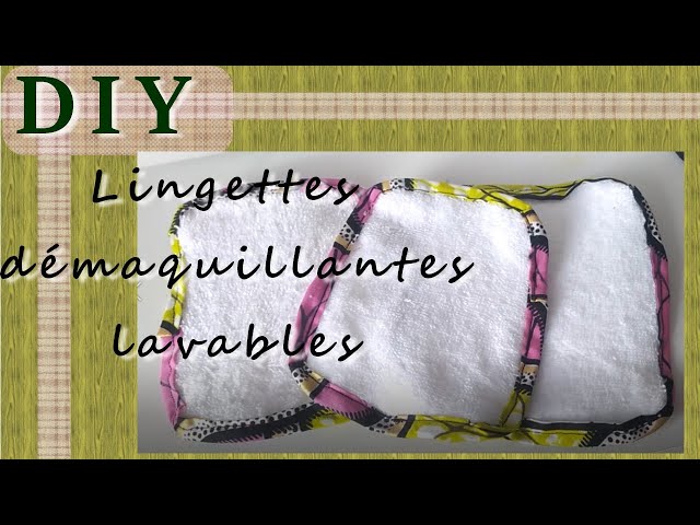 TUTORIEL débarbouillettes et lingettes démaquillantes lavables -  L'Atelier Couture des Sablons