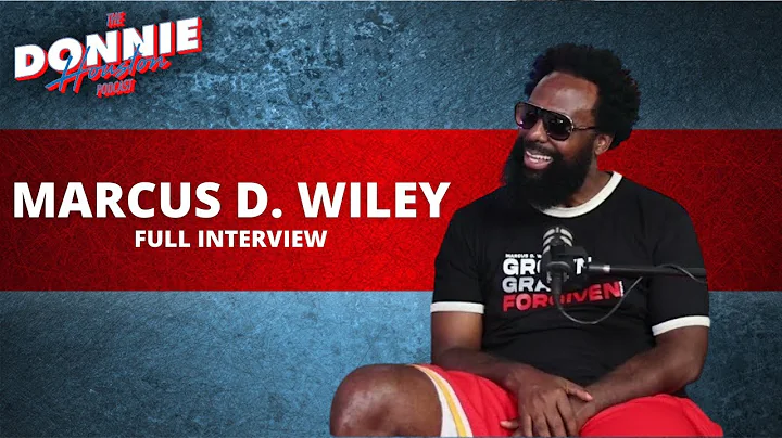 Marcus D. Wiley (FULL): Growing Up In Mo City, Wor...