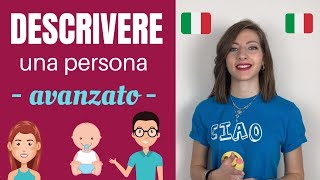 DESCRIVERE una Persona in ITALIANO: Corpo, Capelli, Occhi, Orecchie e Naso (LEZIONE AVANZATA) 😰
