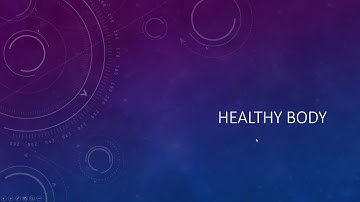 Healthy Body, G.Science, Class 5, Week 5, (Summer Task 2020)