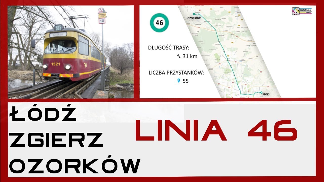 Najdłuższa Tramwajowa Linia w Polsce - 46 - Łódź - Zgierz - Ozorków