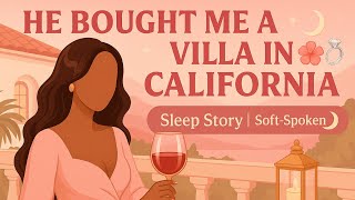 He bought me a Villa in California🌸💍| Soft Life Manifestation Diary| Sleep Story screenshot 1