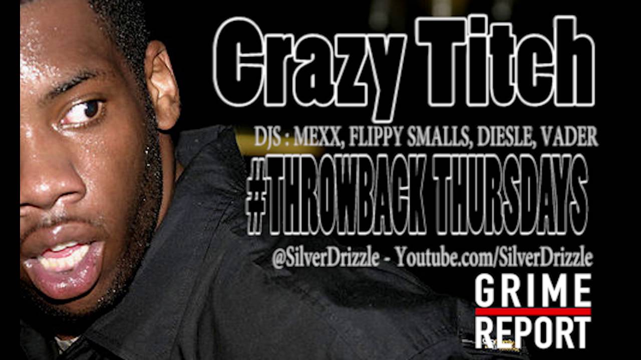 Grime Legends : Crazy Titch #ThrowBackThursdays | Grime Report Tv - YouTube