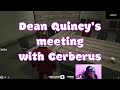 Dean quincys business meeting with cerberus multi pov highlights