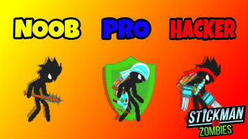STICKMAN ZOMBIE SHOOTER - NOOB VS PRO VS HACKER