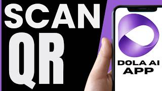 How To SCAN QR CODE From Dola AI Application (QUICK & EASY) 2026 screenshot 1