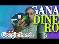 [GOOGLE TRENDS Y AFILIACIÓN] ASÍ GANO DINERO ONLINE