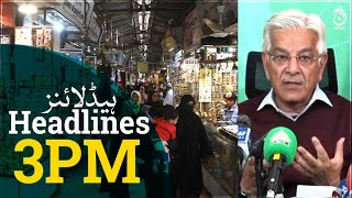 Hotels, restaurants, markets will shut down at 8pm | Pak-Afghan border re-opens | Aaj Headlines