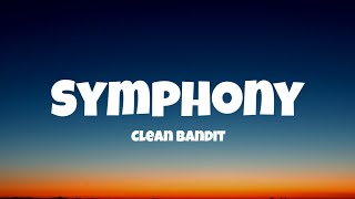 Clean Bandit - Symphony,feat  Zara Larsson (Lyrics)