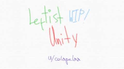 Leftist Unity "animatic" (WIP).