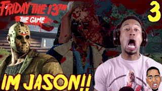 I'M JASON BIHHHHH!!! Friday the 13th Gameplay #3