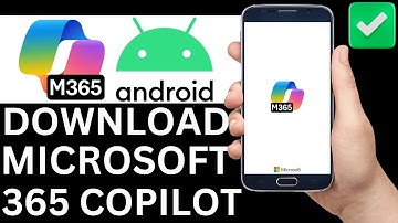 How To Download Microsoft 365 Copilot App On Android Phone (Full Guide)