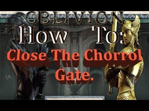 Oblivion How To: Close The Chorrol Gate