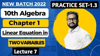 10th Algebra Chapter 1 | Practice Set1.3 | Equations in Two Variables | Lecture 7 |