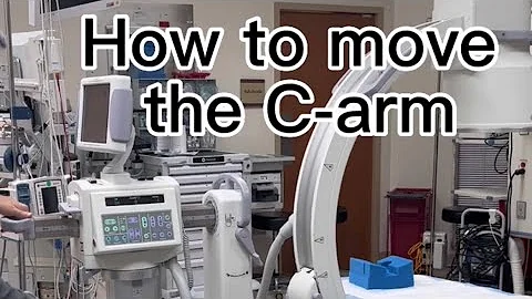 Lesson 2- How to move the C-arm