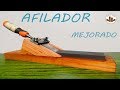 COMO HACER TU AFILADOR DE FORMONES MEJORADO - Reforzado (Tu mismo) - Luis Lovon