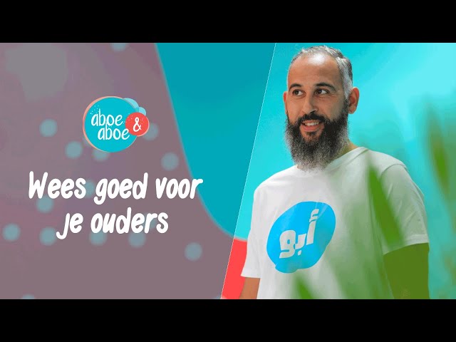 Aboe & Aboe | Wees goed voor je ouders