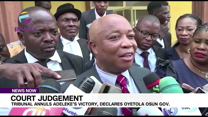 Tribunal Annuls Adeleke’s Victory, Declares Oyetola Osun Governor