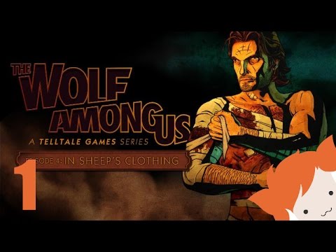 WOLF AMONG US 4: IN SHEEP'S CLOTHING - PART 1