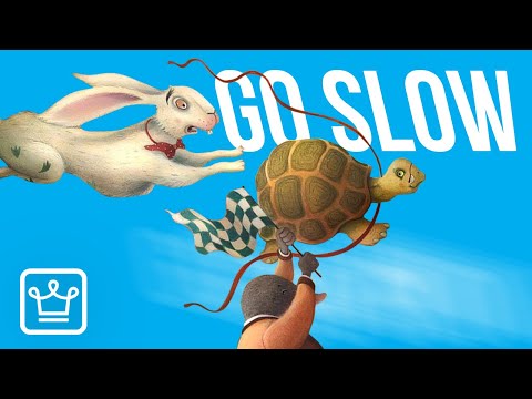 If You Want to Move Fast, Go Slow
