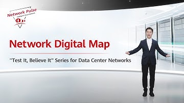 Test It, Believe It Series for Data Center Networks ― Network Digital Map