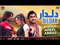 Dildar  sheikh adeel abbas  official  thar production