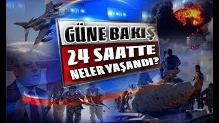 30.01.2018 GÜNE BAKIŞ: 24 saatte neler oldu?