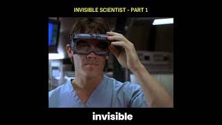 Invisible Scientist - Part 1
