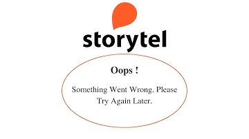 Fix StoryTel Oops Something Went Wrong Error. Please Try Again Later Problem Error Solved