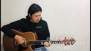 Video thumbnail of "Just Feel Better - Santana ft Steven Tyler (cover)"
