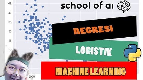Regresi Logistik sederhana [Python Machine Learning Indonesia untuk pemula] #INDOSOAI