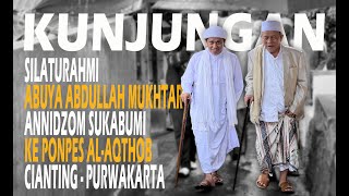 KUNJUNGAN ABUYA MUKHTAR ANNIDZOM