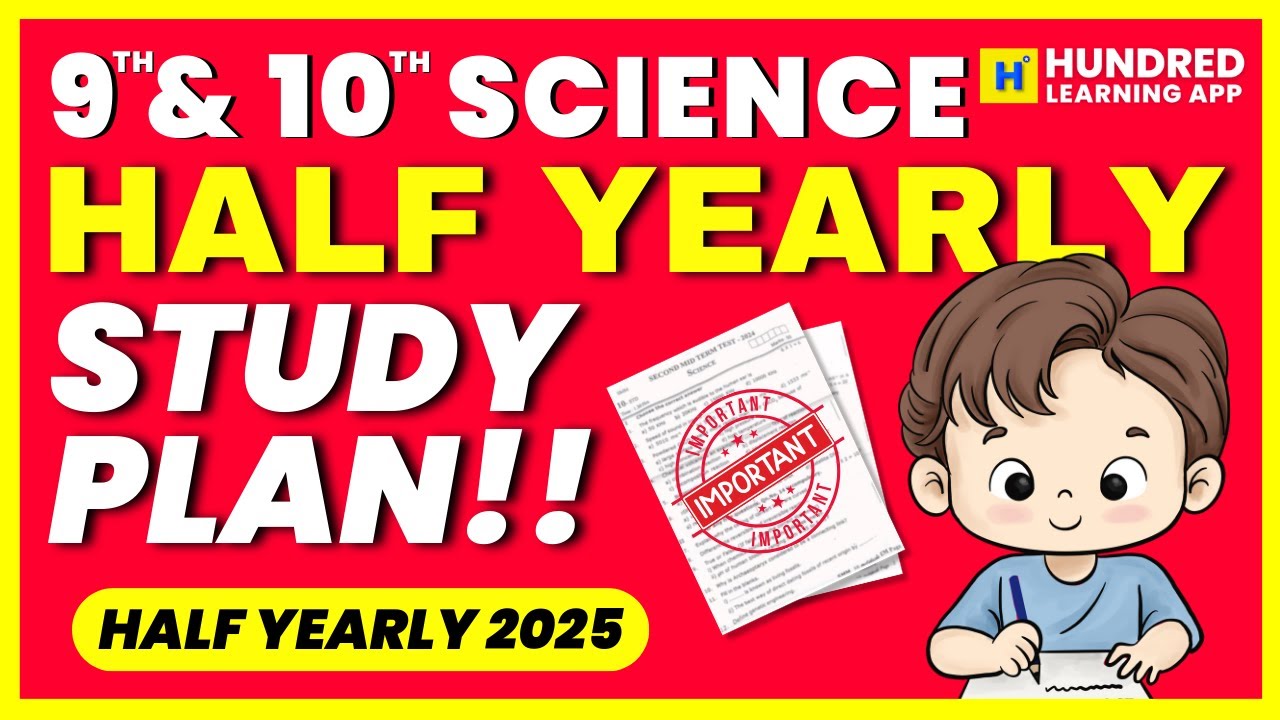 Study Half 9th & 10th Science Half Yearly Study Plan How to score Centum in ...