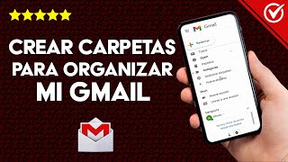 ¿Cómo Crear Carpetas para Organizar mi Cuenta de Gmail? - Guía para Android screenshot 4