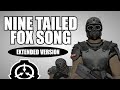 Nine-Tailed Fox song (extended version) (SCP-containment breach)