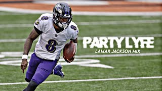 Lamar Jackson Mix - “Party Lyfe” (Polo G)