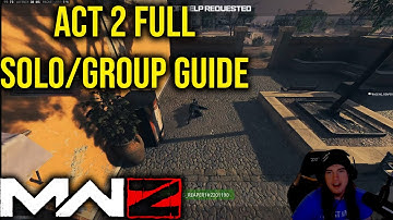 ACT 2 MODERN WARFARE 3 ZOMBIES FULL SOLO AND GROUP GUIDE