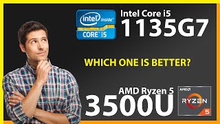 INTEL Core i5 1135G7 vs AMD Ryzen 5 3500U Technical Comparison