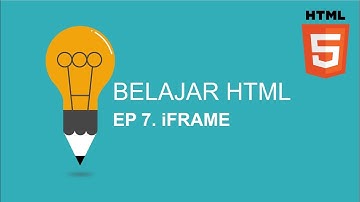 Belajar HTML | Ep7. iFrame