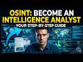 OSINT: How to Become an Intelligence Analyst
