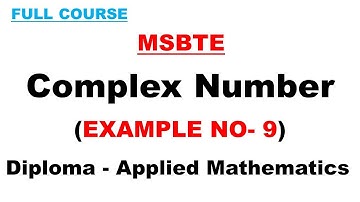 Example 9 | Complex Number | MSBTE | Applied Mathematics | M2 | M3 Polytechnic/Diploma